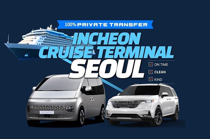 Private Transfer Incheon Cruise Terminal from and to Seoul - What the Ride Feels Like in Real Life